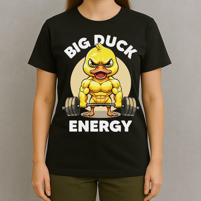 Big Duck Energy Duck Lovers Funny Gym Weightlifting Duck T-Shirt