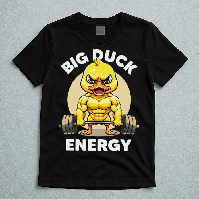 Big Duck Energy Duck Lovers Funny Gym Weightlifting Duck T-Shirt