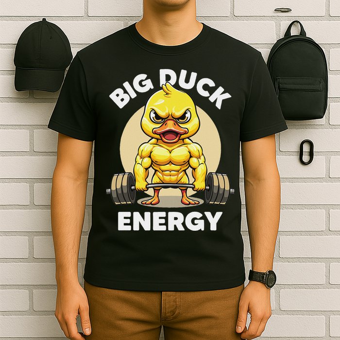 Big Duck Energy Duck Lovers Funny Gym Weightlifting Duck T-Shirt
