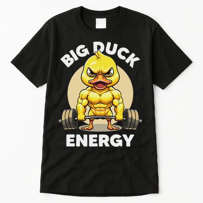 Big Duck Energy Duck Lovers Funny Gym Weightlifting Duck Tall T-Shirt