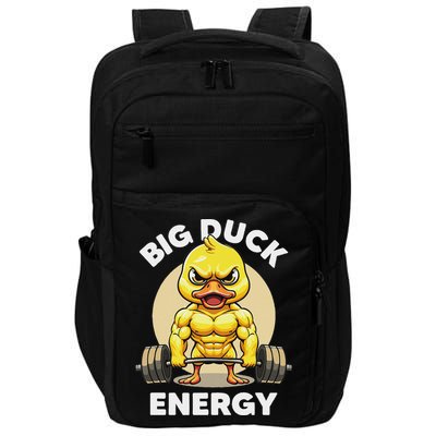 Big Duck Energy Duck Lovers Funny Gym Weightlifting Duck Impact Tech Backpack