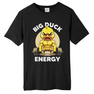 Big Duck Energy Duck Lovers Funny Gym Weightlifting Duck Tall Fusion ChromaSoft Performance T-Shirt