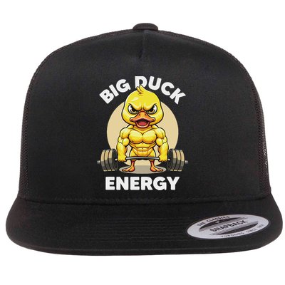 Big Duck Energy Duck Lovers Funny Gym Weightlifting Duck Flat Bill Trucker Hat