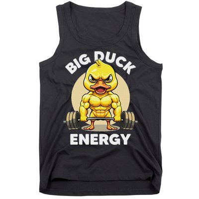 Big Duck Energy Duck Lovers Funny Gym Weightlifting Duck Tank Top