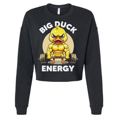 Big Duck Energy Duck Lovers Funny Gym Weightlifting Duck Cropped Pullover Crew