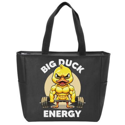 Big Duck Energy Duck Lovers Funny Gym Weightlifting Duck Zip Tote Bag