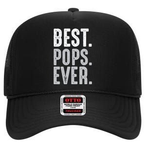 Best Dad Ever Best Pops Ever Protector Husband Fathers Day High Crown Mesh Back Trucker Hat