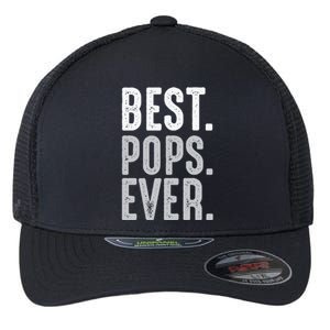 Best Dad Ever Best Pops Ever Protector Husband Fathers Day Flexfit Unipanel Trucker Cap