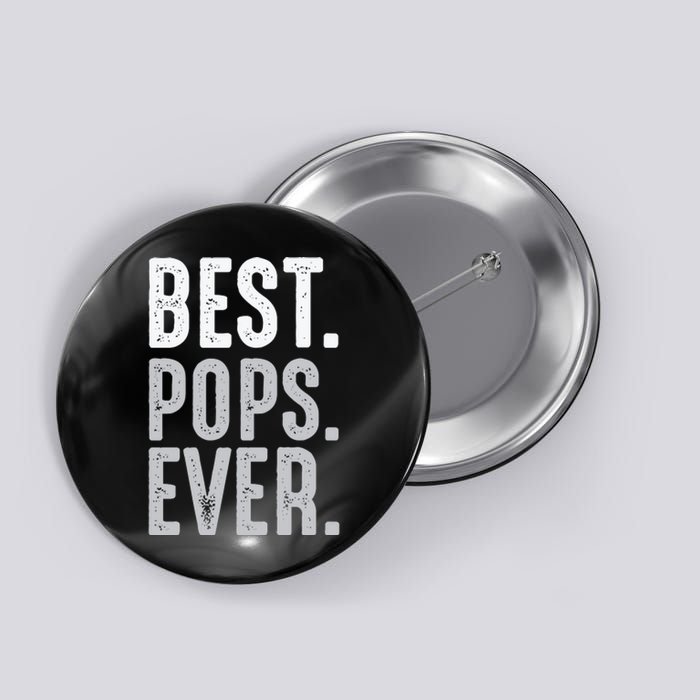 Best Dad Ever Best Pops Ever Protector Husband Fathers Day Button