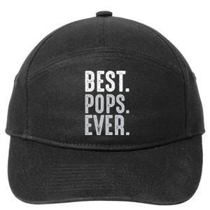 Best Dad Ever Best Pops Ever Protector Husband Fathers Day 7-Panel Snapback Hat