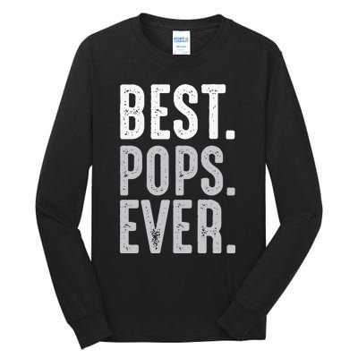 Best Dad Ever Best Pops Ever Protector Husband Fathers Day Tall Long Sleeve T-Shirt