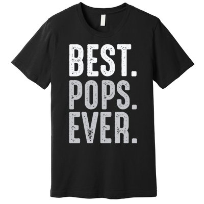 Best Dad Ever Best Pops Ever Protector Husband Fathers Day Premium T-Shirt