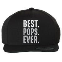 Best Dad Ever Best Pops Ever Protector Husband Fathers Day Wool Snapback Cap