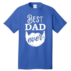 Best Dad Ever Gift For Bearded Daddys Father's Day Cute Gift Tall T-Shirt