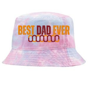 Best Dad Ever Happy Fathers Day Tie-Dyed Bucket Hat