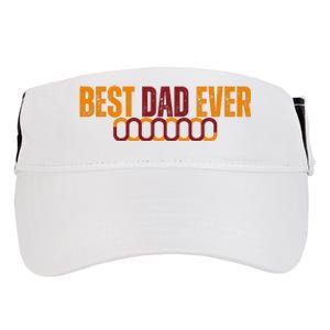 Best Dad Ever Happy Fathers Day Adult Drive Performance Visor