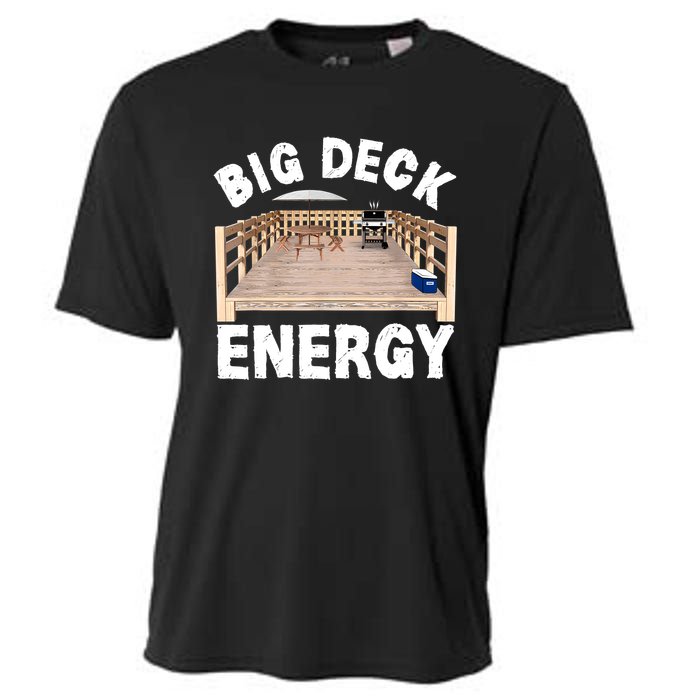 Big Deck Energy | Funny Back Yard Deck Owner & Carpentry Pun Cooling Performance Crew T-Shirt