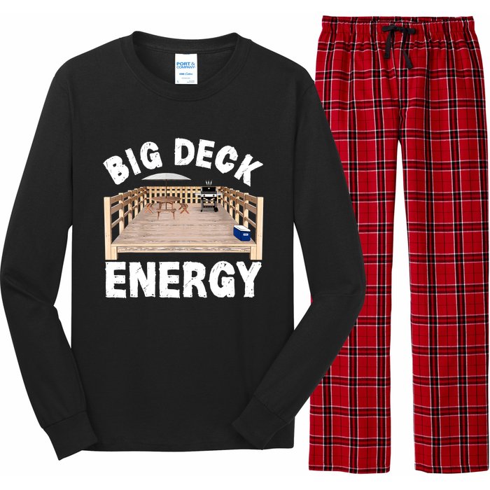 Big Deck Energy | Funny Back Yard Deck Owner & Carpentry Pun Long Sleeve Pajama Set