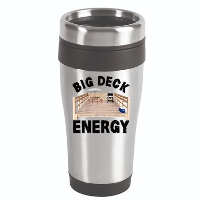 Big Deck Energy | Funny Back Yard Deck Owner & Carpentry Pun 16oz Travel Tumbler