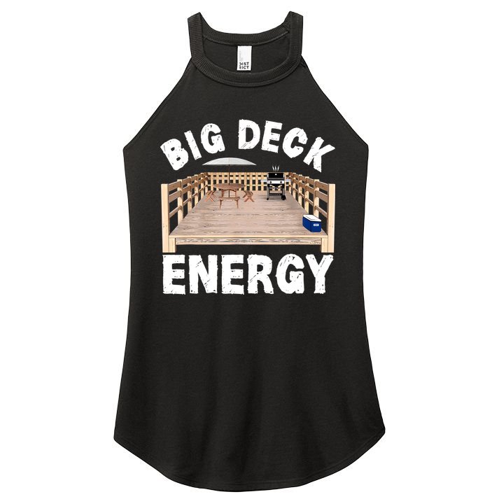 Big Deck Energy | Funny Back Yard Deck Owner & Carpentry Pun Women's Perfect Tri Rocker Tank