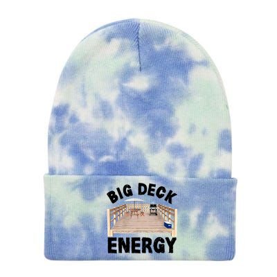 Big Deck Energy | Funny Back Yard Deck Owner & Carpentry Pun Tie Dye 12in Knit Beanie