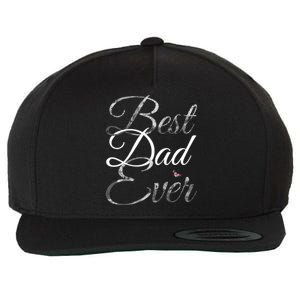 Best Dad Ever Tee Cute Fathers Day Gift Wool Snapback Cap