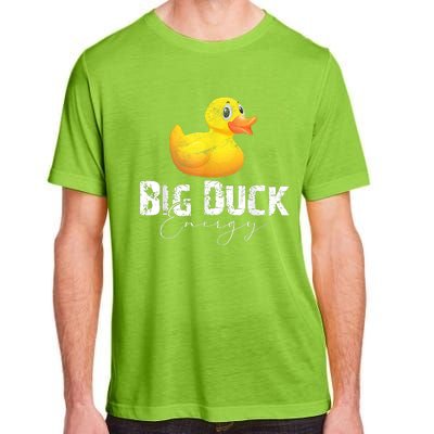 Big Duck Energy Yellow Rubber Duck Lover Adult ChromaSoft Performance T-Shirt