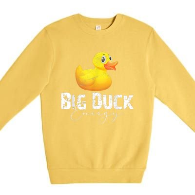 Big Duck Energy Yellow Rubber Duck Lover Premium Crewneck Sweatshirt