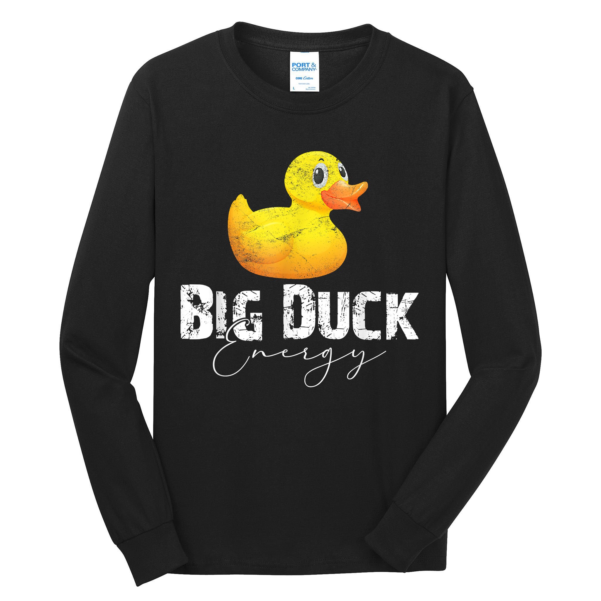 Big Duck Energy Yellow Rubber Duck Lover Tall Long Sleeve T-Shirt