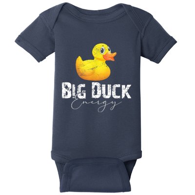 Big Duck Energy Yellow Rubber Duck Lover Baby Bodysuit