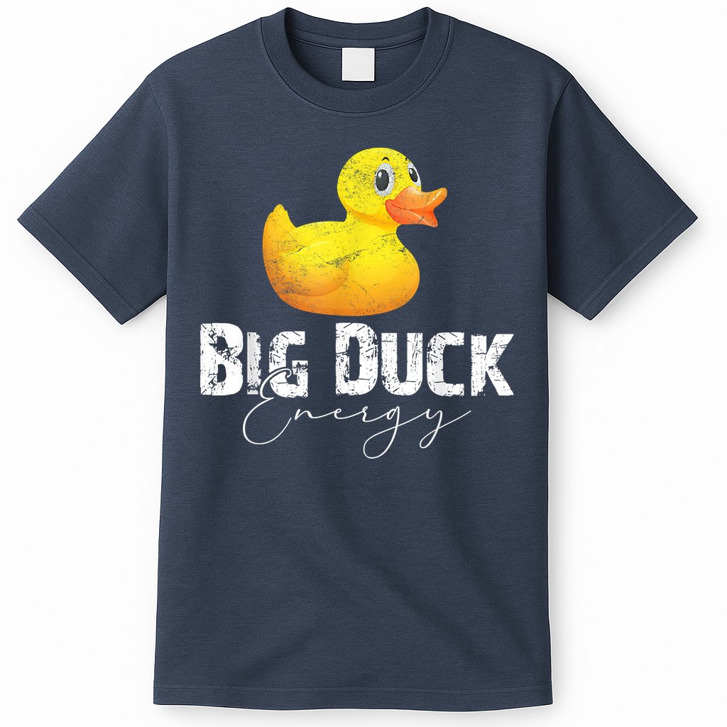 Big Duck Energy Yellow Rubber Duck Lover T-Shirt