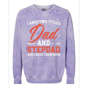 Best Dad Ever Papa Daddy Fatherhood Fathers Day Great Gift Colorblast Crewneck Sweatshirt