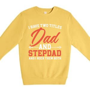 Best Dad Ever Papa Daddy Fatherhood Fathers Day Great Gift Premium Crewneck Sweatshirt