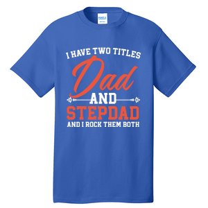 Best Dad Ever Papa Daddy Fatherhood Fathers Day Great Gift Tall T-Shirt