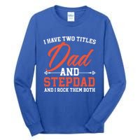 Best Dad Ever Papa Daddy Fatherhood Fathers Day Great Gift Tall Long Sleeve T-Shirt