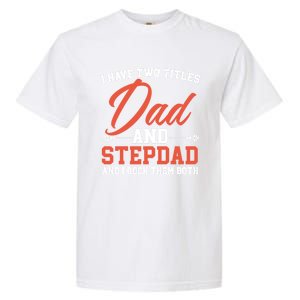 Best Dad Ever Papa Daddy Fatherhood Fathers Day Great Gift Garment-Dyed Heavyweight T-Shirt