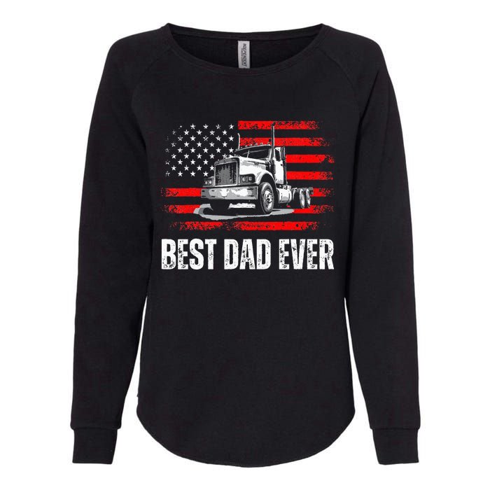 Best Dad Ever American Flag Best Trucker Dad Fathers Day Womens California Wash Sweatshirt