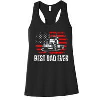 Best Dad Ever American Flag Best Trucker Dad Fathers Day Women's Racerback Tank