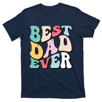 Best Dad Ever Fathers Day Groovy Men Daddy Gifts T-Shirt