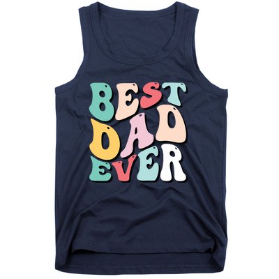 Best Dad Ever Fathers Day Groovy Men Daddy Gifts Tank Top