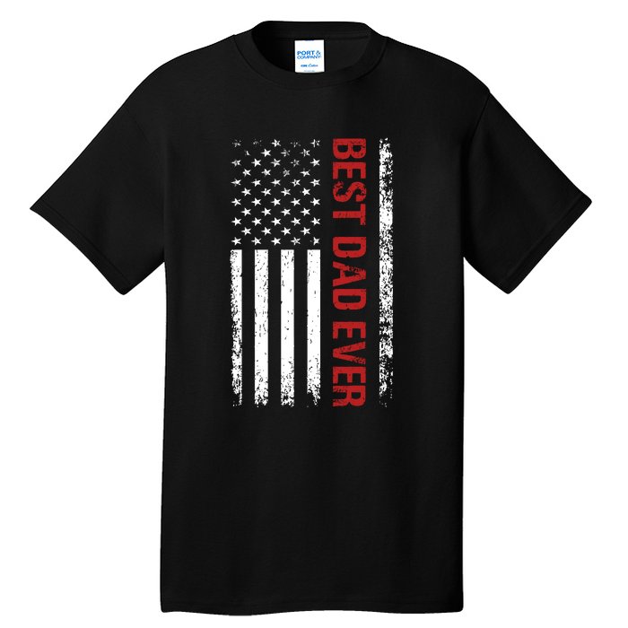 Best Dad Ever USA Flag Dad Gifts Tall T-Shirt