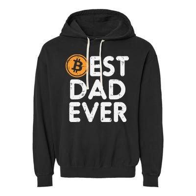 Best Dad Ever Bitcoin Crypto Cryptocurrency Daddy Papa Garment-Dyed Fleece Hoodie