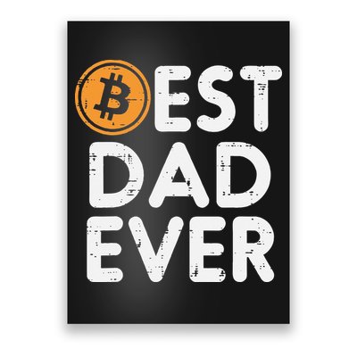 Best Dad Ever Bitcoin Crypto Cryptocurrency Daddy Papa Poster