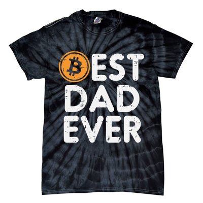 Best Dad Ever Bitcoin Crypto Cryptocurrency Daddy Papa Tie-Dye T-Shirt