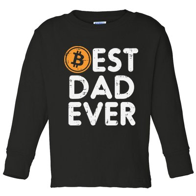 Best Dad Ever Bitcoin Crypto Cryptocurrency Daddy Papa Toddler Long Sleeve Shirt