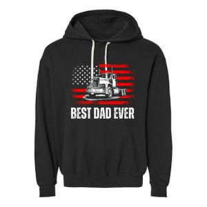 Best Dad Ever Flag Truck Dad Trucker Dad Best Trucking Dad Garment-Dyed Fleece Hoodie