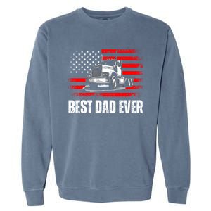 Best Dad Ever Flag Truck Dad Trucker Dad Best Trucking Dad Garment-Dyed Sweatshirt