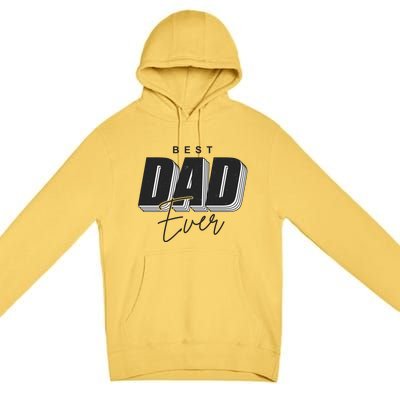 Best Dad Ever Retro Gift Premium Pullover Hoodie