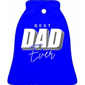 Best Dad Ever Retro Gift Ceramic Bell Ornament