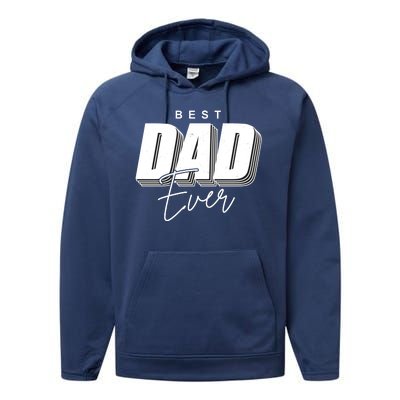 Best Dad Ever Retro Gift Performance Fleece Hoodie